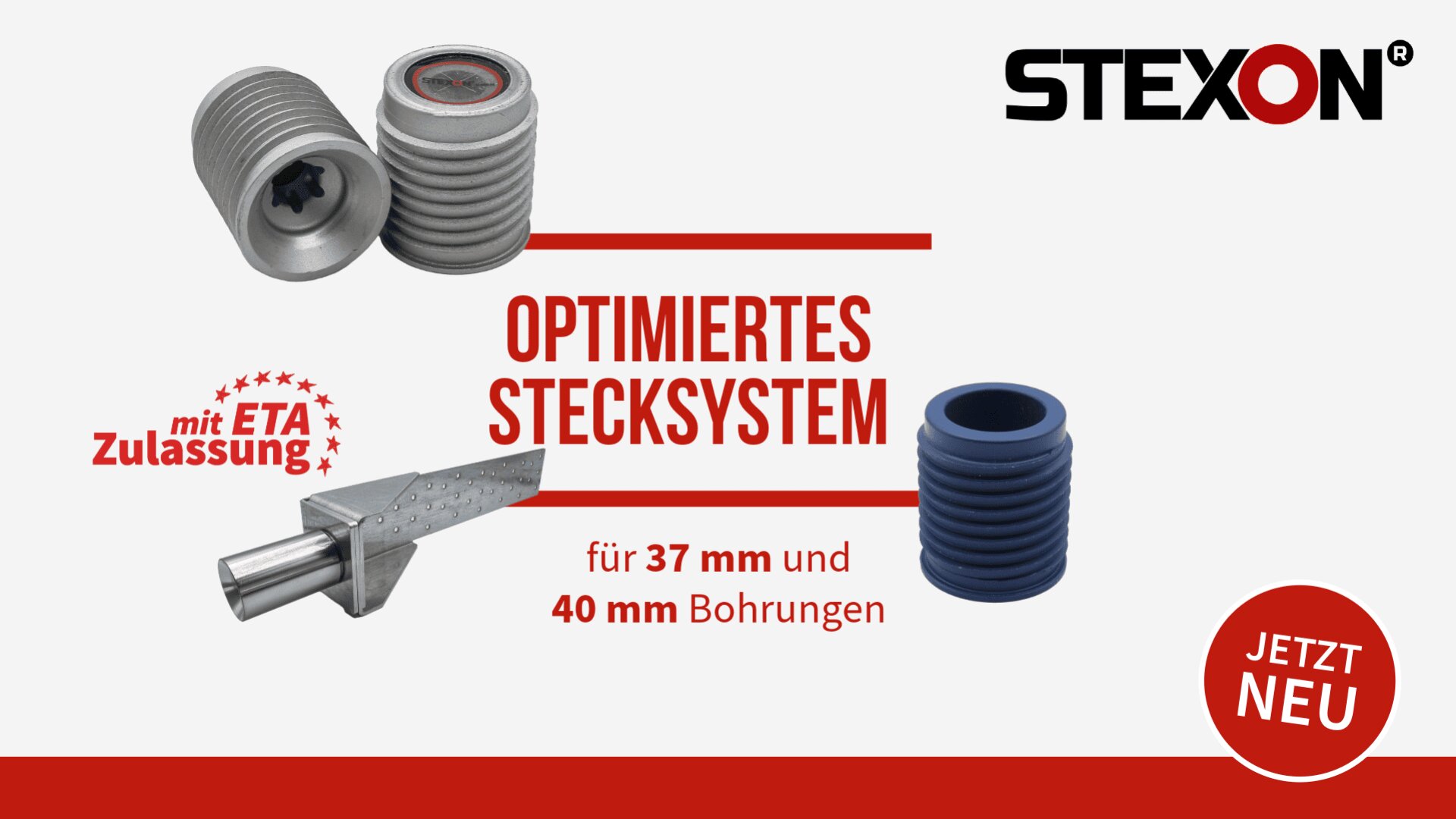 Werbegrafik für STEXON mit zwei Metalleinsätzen, einem Bohrer und einer blauen Hülse. Texthervorhebungen: Optimiertes Stecksystem für 37-mm- und 40-mm-Löcher, mit Beschriftung „mit ETA-Zulassung“ und „Jetzt Neu“.