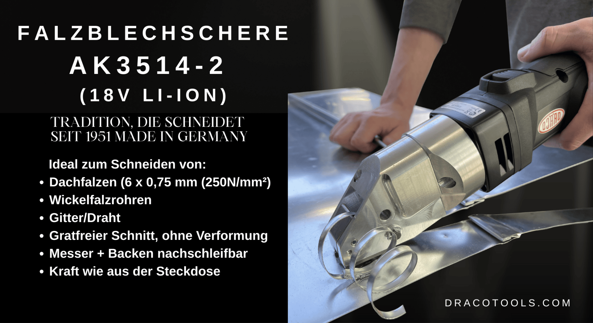 Eine Person benutzt eine elektrische Blechschere von DRACO, um ein Blech zu schneiden. Das Werkzeug trägt die Bezeichnung AK3514-2 (18V Li-Ion) und die Produktmerkmale sind neben dem Bild aufgeführt.