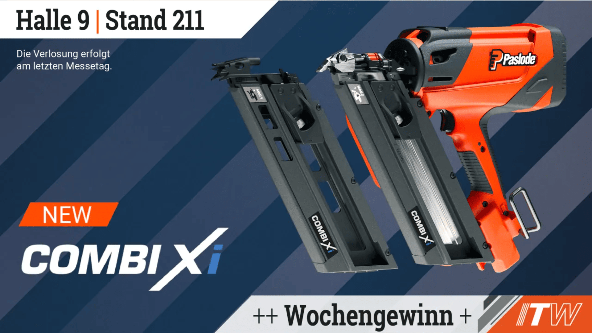 Auf blau gestreiftem Untergrund sind ein Paslode-Nagler und zwei Magazinaufsätze mit den Aufschriften „NEW COMBI Xi“, „Wochengewinn“ und dem Veranstaltungsort „Halle 9 | Stand 211“ abgebildet.