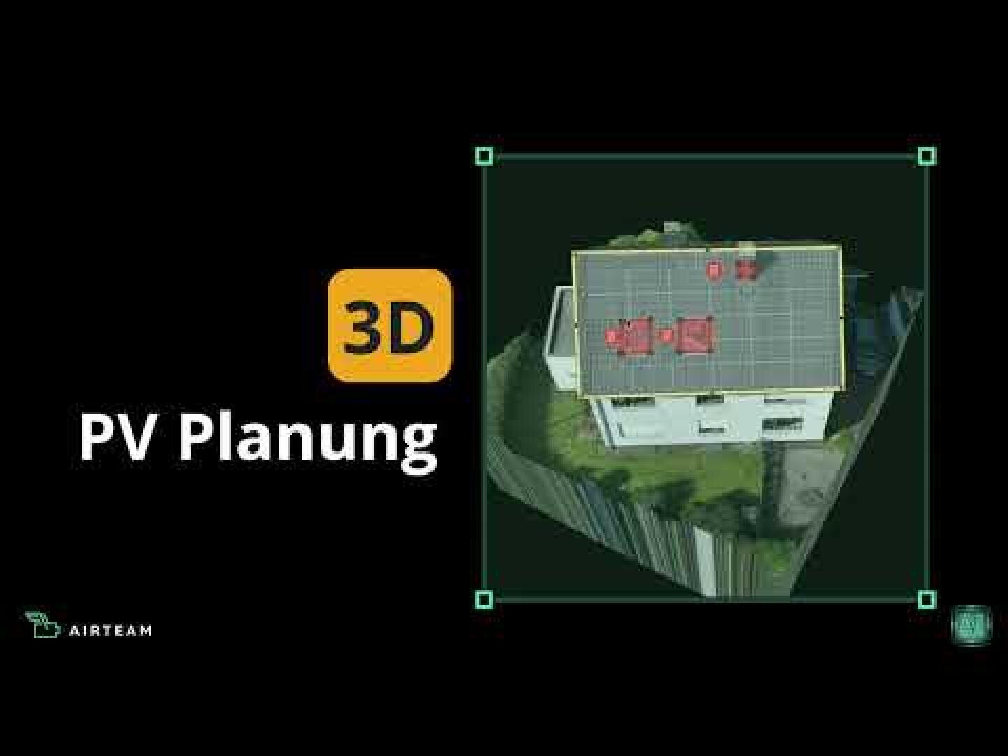 3D-Modell eines Hauses mit Sonnenkollektoren auf dem Dach, beschriftet mit 3D PV Planung auf schwarzem Hintergrund, mit dem Airteam-Logo in der Ecke.