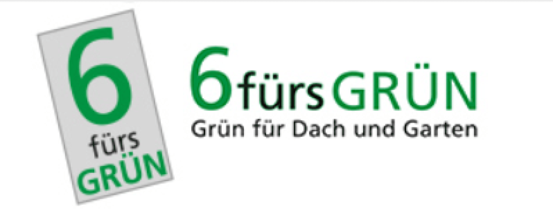 Logo mit einer großen grünen 6 und dem Text 6 fürs GRÜN in Grün und Schwarz, gefolgt von Grün für Dach und Garten in Schwarz auf weißem Hintergrund.