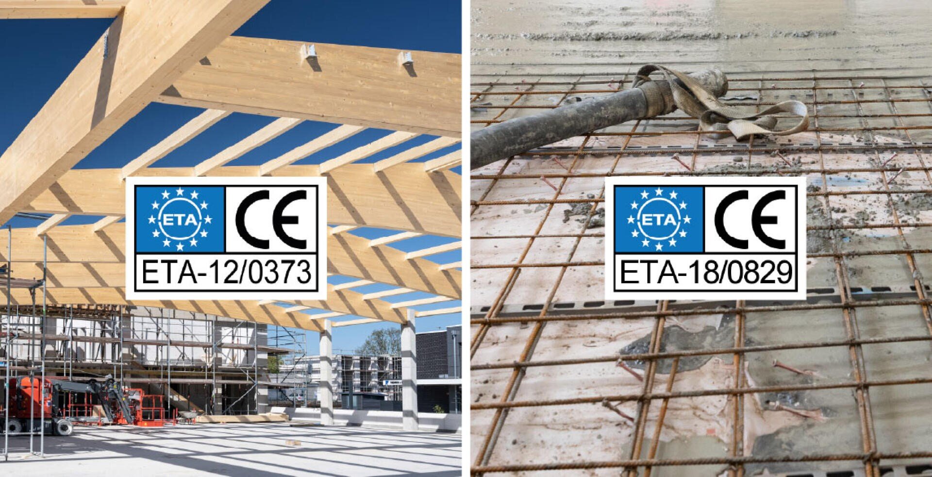 Geteiltes Bild: Die linke Seite zeigt eine hölzerne Dachkonstruktion mit Arbeitern, gekennzeichnet mit ETA-12/0373 und CE-Zeichen; die rechte Seite zeigt einen Betonboden mit Armierungseisen und Schlauch, gekennzeichnet mit ETA-18/0829 und CE-Zeichen.