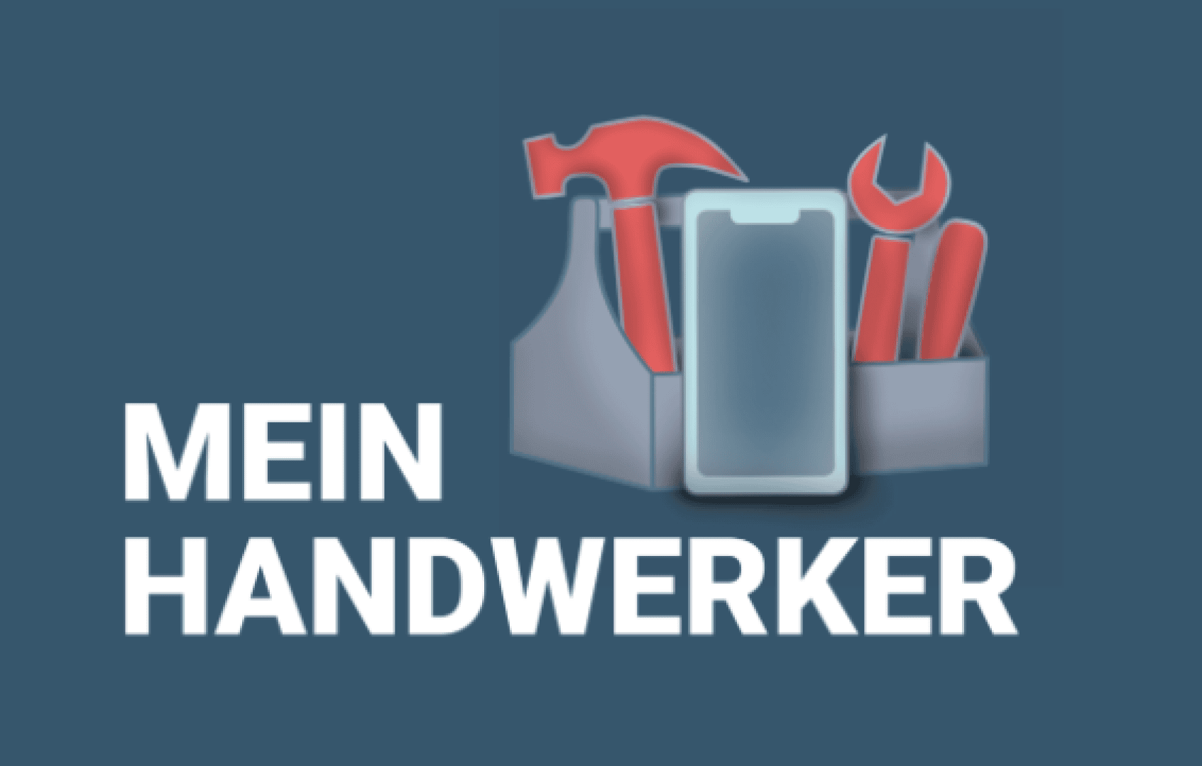 Ein Werkzeugkasten mit einem roten Hammer, Schraubenschlüssel und Schraubenzieher hinter einem Smartphone-Symbol. Der Text MEIN HANDWERKER erscheint in fetten weißen Buchstaben auf blauem Hintergrund.