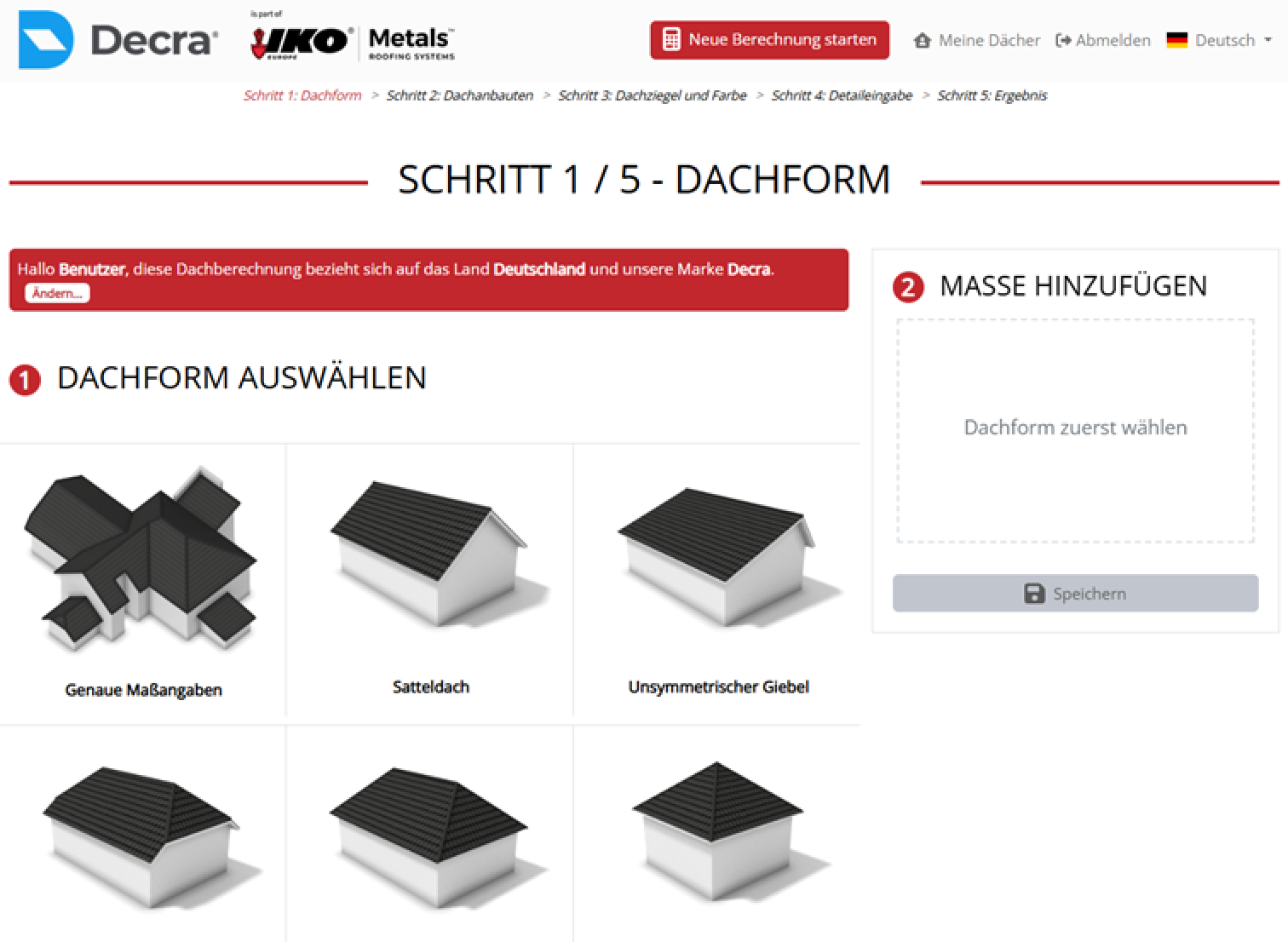 Eine Website-Schnittstelle zur Auswahl einer Dachform. Zu den Optionen gehören detaillierte Maße, Satteldach und asymmetrischer Giebel. Ein Fortschrittsbalken zeigt Schritt 1 von 5 an. Ein roter Kasten weist den Benutzer darauf hin, dass das Land auf Deutschland eingestellt ist.
